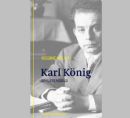 Regine Bruhn, Karl König - A Biographical Sketch